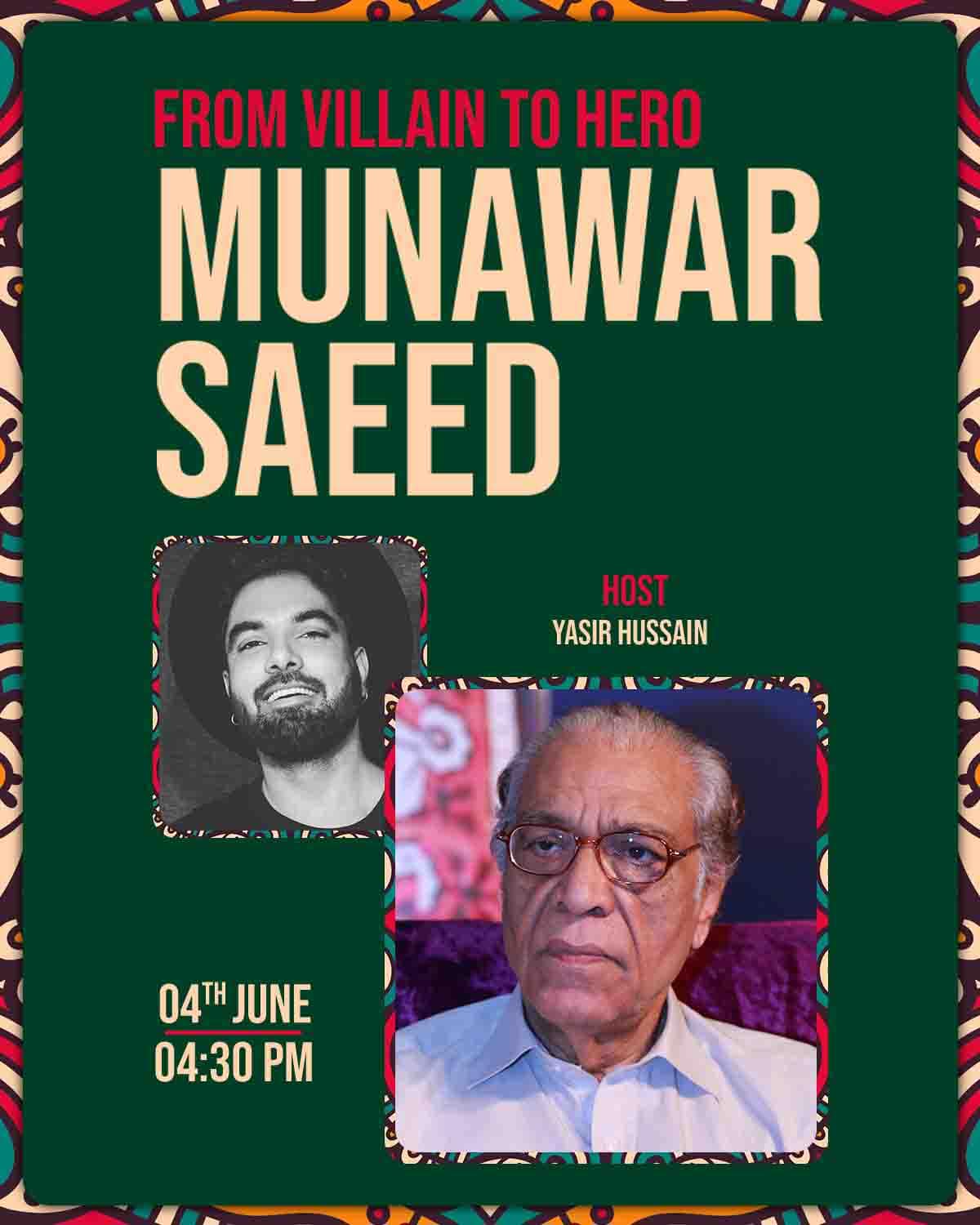 From Villain to Hero Munawar Saeed